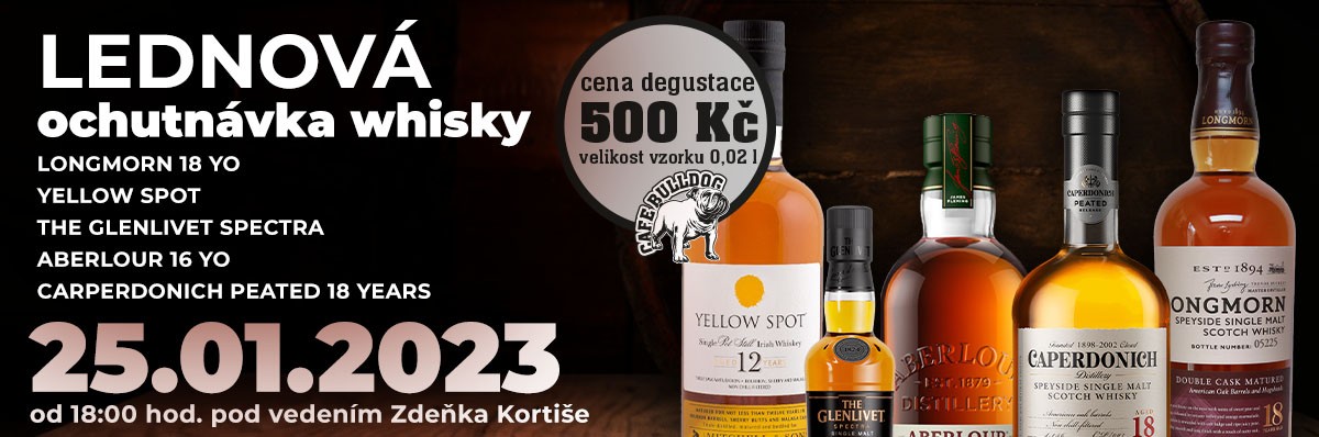 Ochutnávka: 25.01.2023od 18:00 hod. pod vedením Zdeňka Kortiše. Longmorn 18 Years, Yellow Spot, The Glenlivet Spectra, Aberlour 16 Years, Carperdonich Peated 18 Years